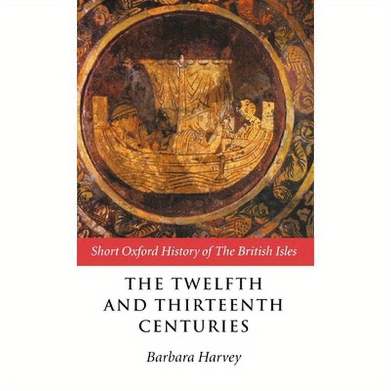 The Twelfth and Thirteenth Centuries