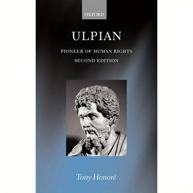Ulpian: Pioneer of Human Rights