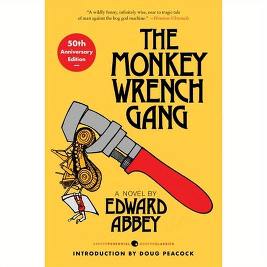 The Monkey Wrench Gang [50th Anniversary Edition]