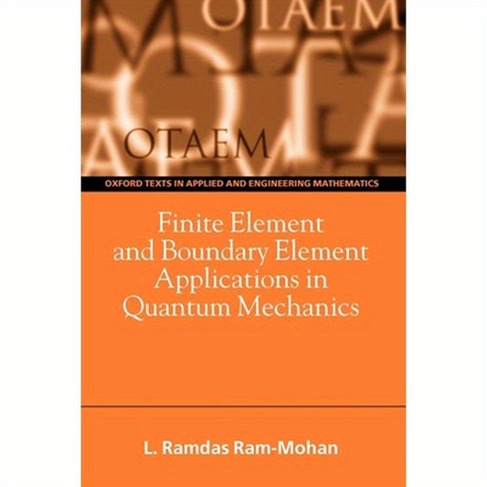 Finite Element and Boundary Element Applications in Quantum Mechanics