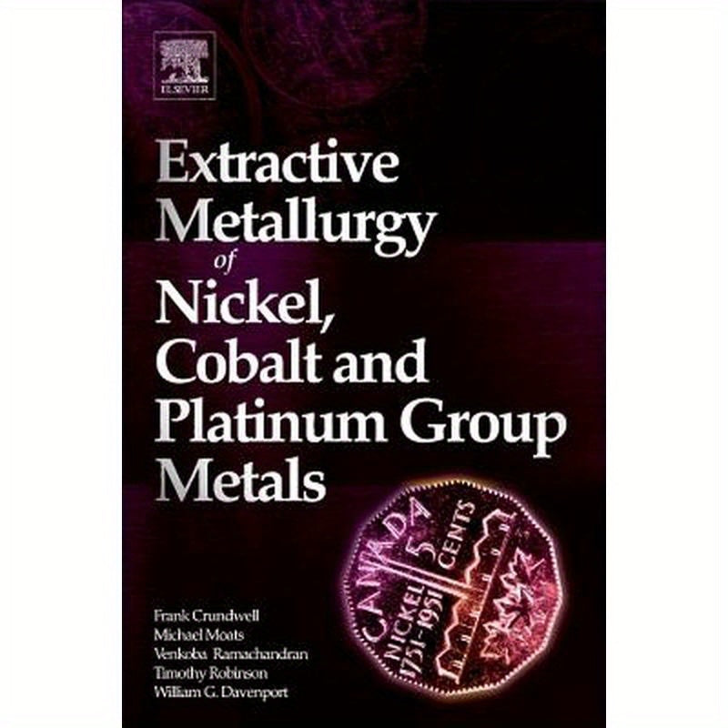 Extractive Metallurgy of Nickel, Cobalt and Platinum Group Metals