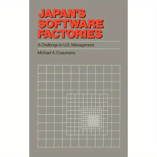 Japan's Software Factories: A Challenge to U.S. Management