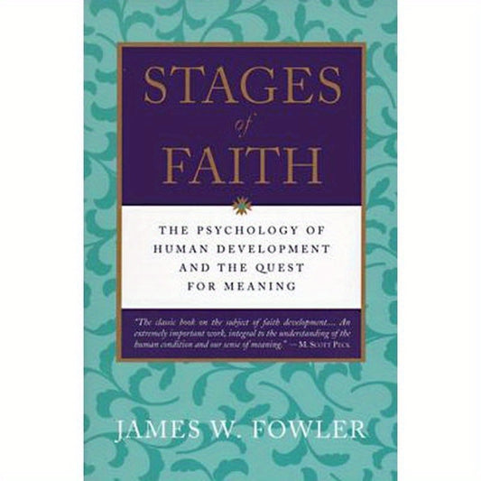 Stages of Faith: The Psychology of Human Development