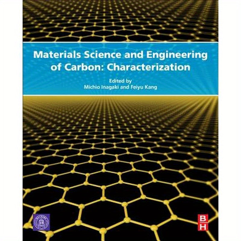 Materials Science and Engineering of Carbon: Characterization