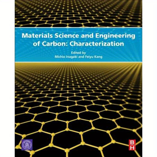 Materials Science and Engineering of Carbon: Characterization