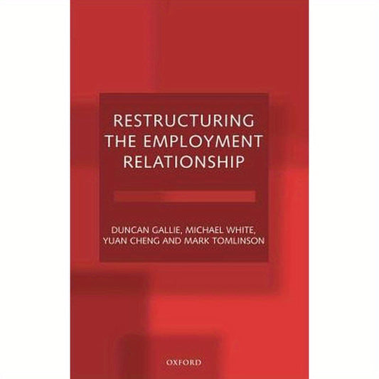 Restructuring the Employment Relationship