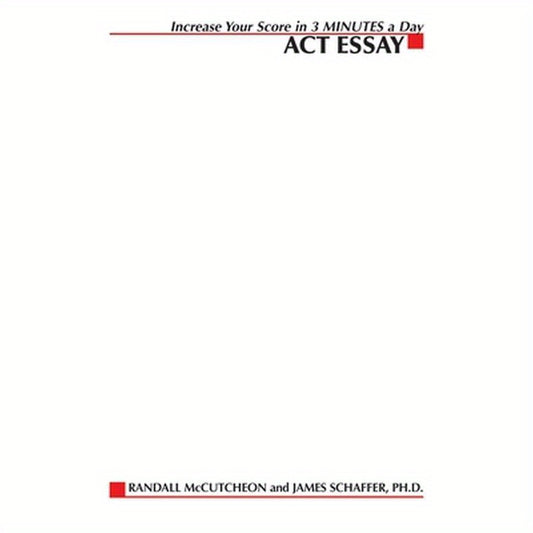 Increase Your Score in 3 Minutes a Day: ACT Essay
