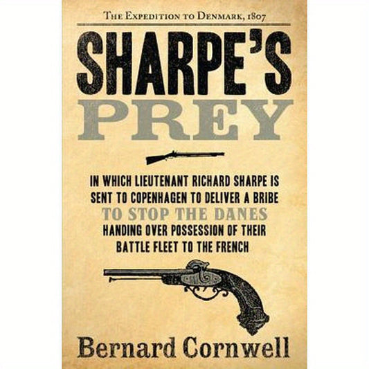 Sharpe's Prey: The Expedition to Denmark, 1807