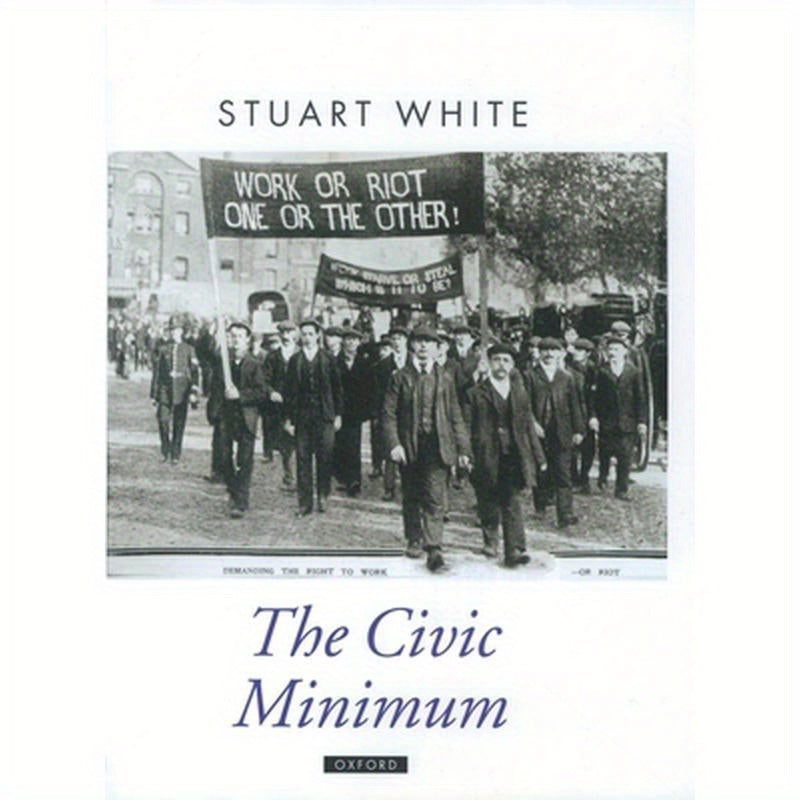 The Civic Minimum: On the Rights and Obligations of Economic Citizenship