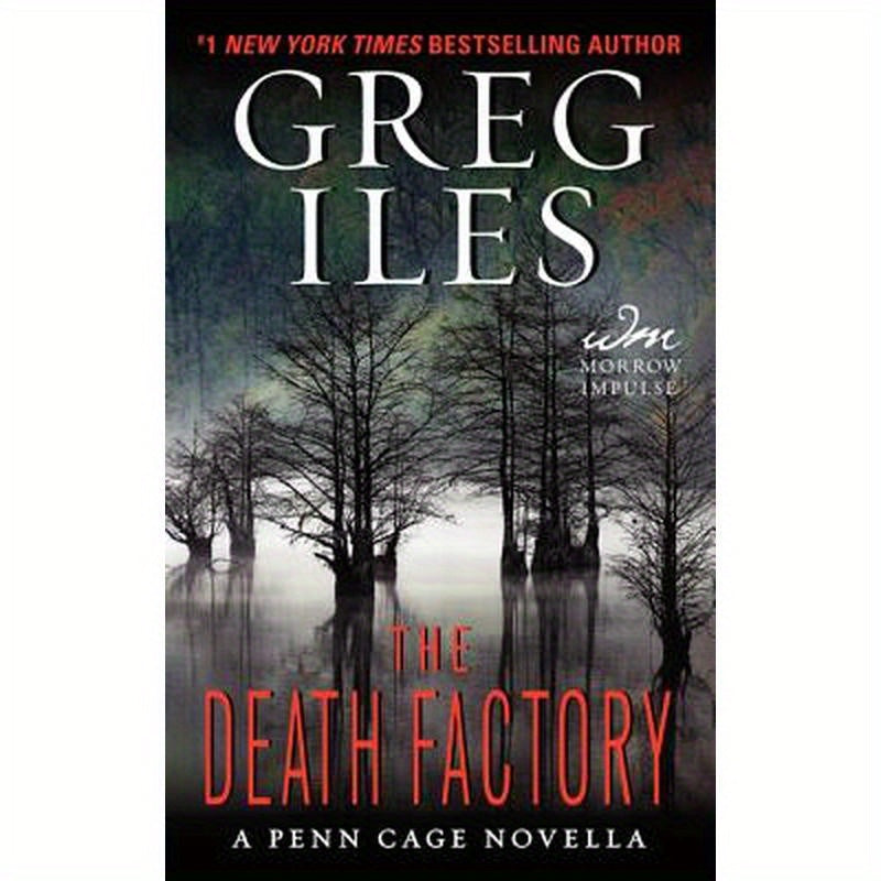 The Death Factory: A Penn Cage Novella