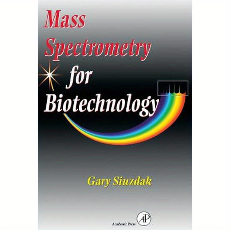 Mass Spectrometry for Biotechnology