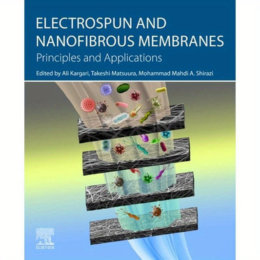 Electrospun and Nanofibrous Membranes: Principles and Applications