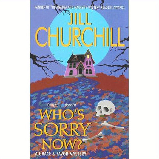 Who's Sorry Now?: A Grace & Favor Mystery