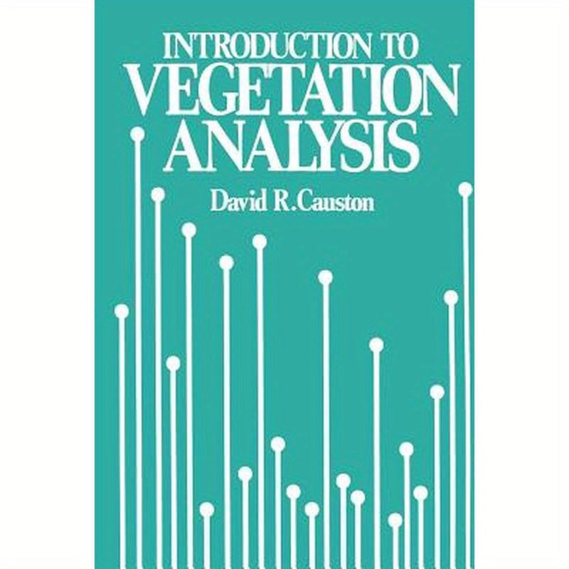 An Introduction to Vegetation Analysis: Principles, Practice and Interpretation