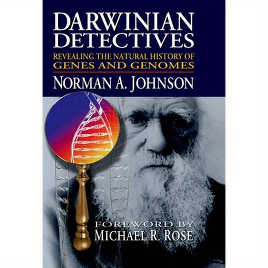 Darwinian Detectives: Revealing the Natural History of Genes and Genomes