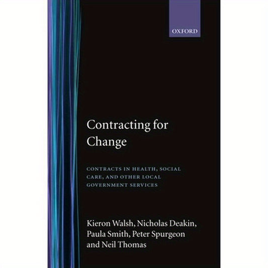 Contracting for Change: Contracts in Health, Social Care, and Other Local Government Services