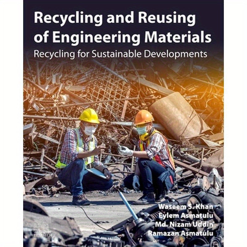 Recycling and Reusing of Engineering Materials: Recycling for Sustainable Developments