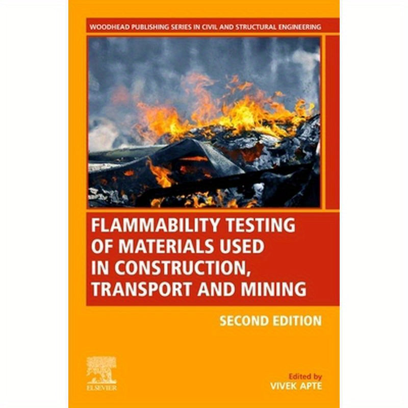Flammability Testing of Materials Used in Construction, Transport, and Mining