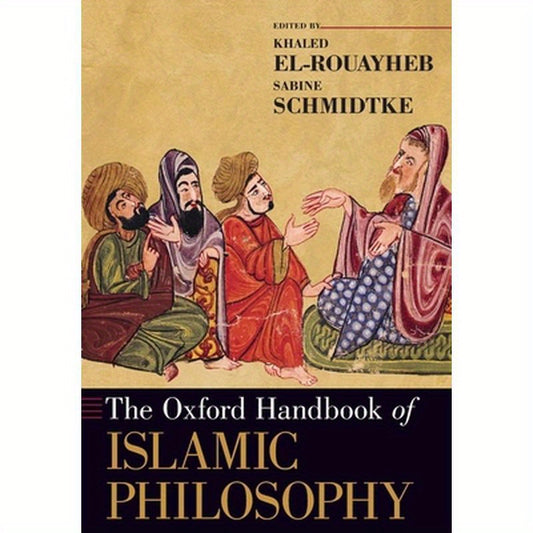 The Oxford Handbook of Islamic Philosophy