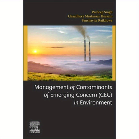 Management of Contaminants of Emerging Concern (Cec) in Environment