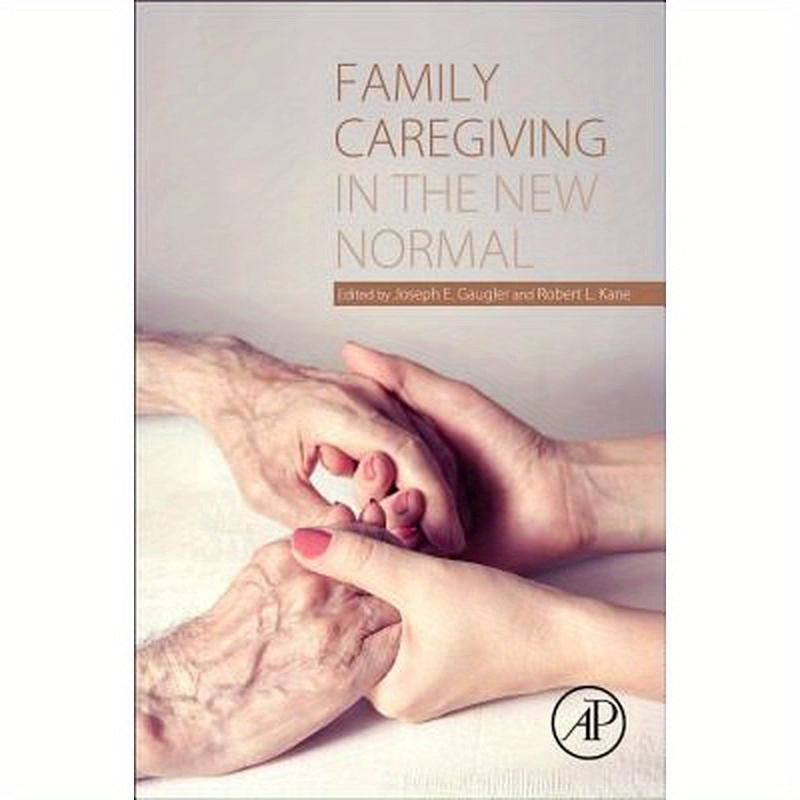 Family Caregiving in the New Normal