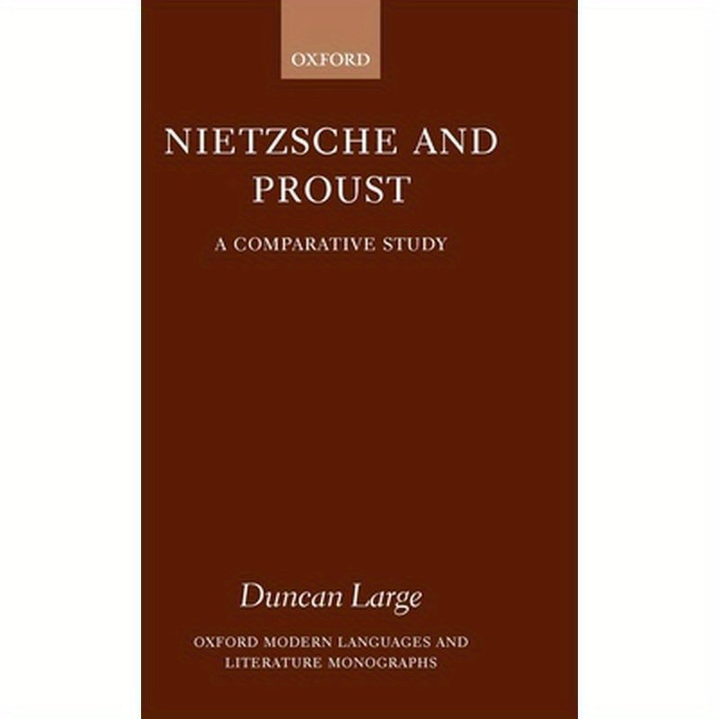 Nietzsche and Proust: A Comparative Study