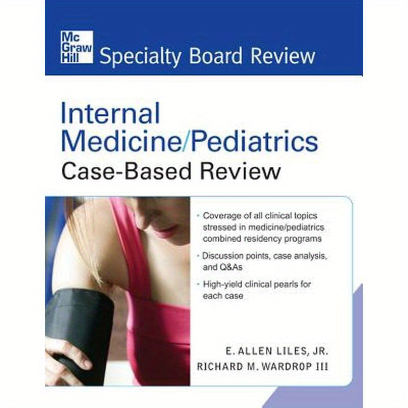 Internal Medicine/Pediatrics Case-Based Review