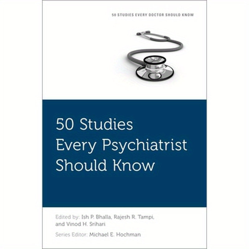 50 Studies Every Psychiatrist Should Know