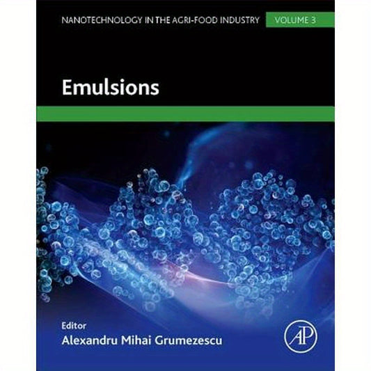 Emulsions: Volume 3