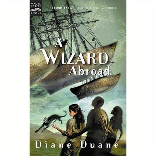 A Wizard Abroad: The Fourth Book in the Young Wizards Series