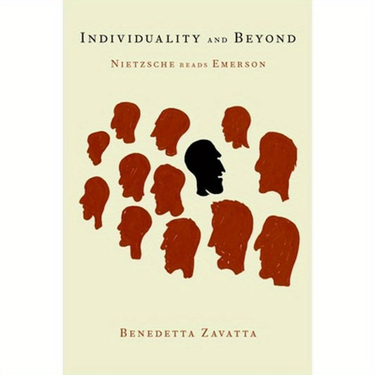 Individuality and Beyond: Nietzsche Reads Emerson