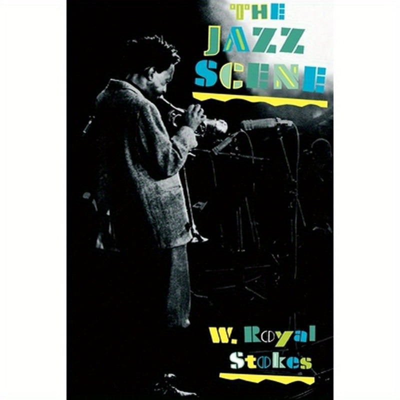 The Jazz Scene: An Informal History from New Orleans to 1990