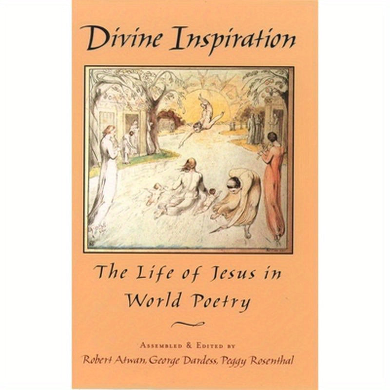 Divine Inspiration: The Life of Jesus in World Poetry