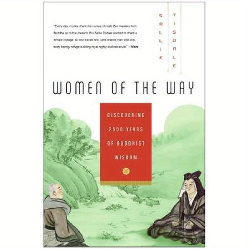 Women of the Way: Discovering 2,500 Years of Buddhist Wisdom