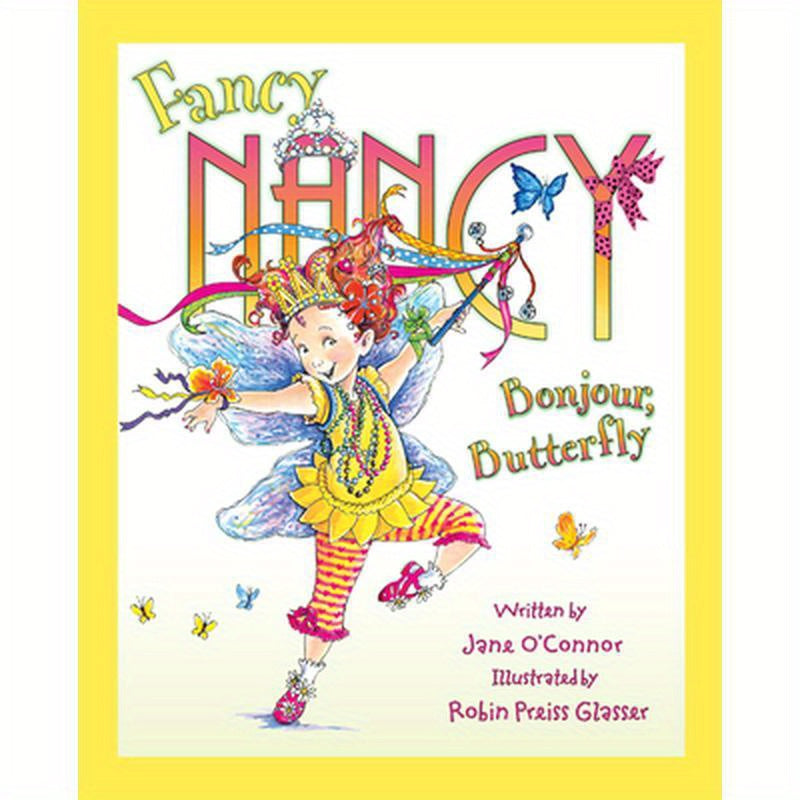 Fancy Nancy: Bonjour, Butterfly