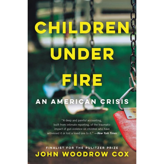 Children Under Fire: An American Crisis