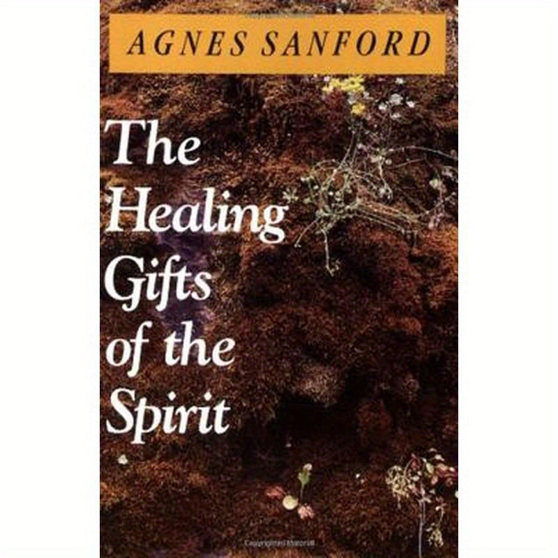 The Healing Gifts of the Spirit