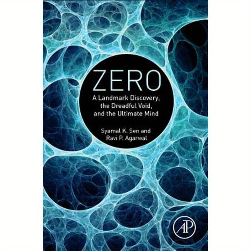 Zero: A Landmark Discovery, the Dreadful Void, and the Ultimate Mind