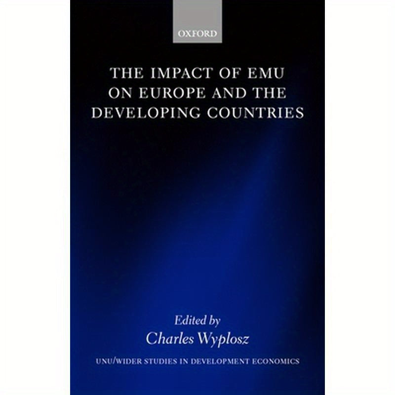 The Impact of Emu on Europe and the Developing Countries