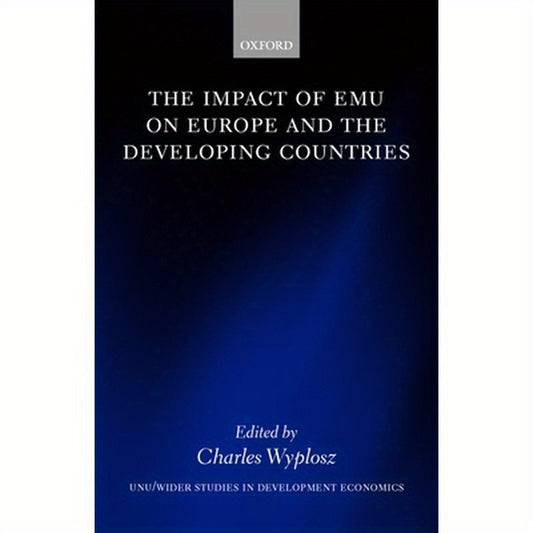 The Impact of Emu on Europe and the Developing Countries