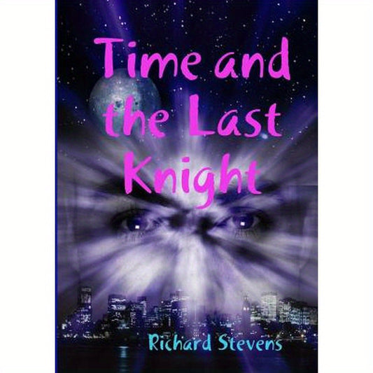 Time and the Last Knight