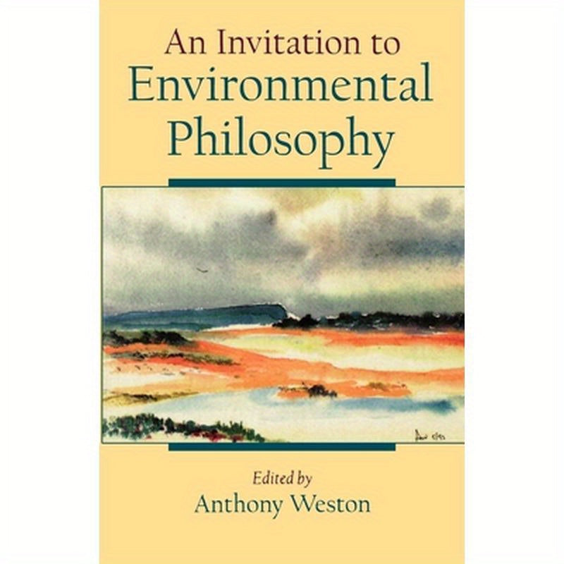 An Invitation to Environmental Philosophy