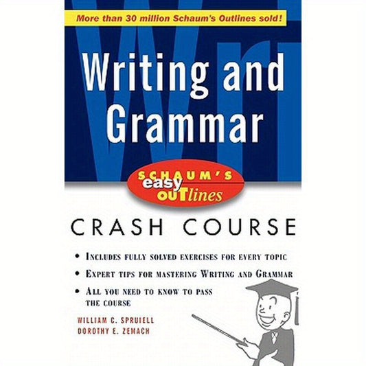 Schaum's Easy Outline of Writing and Grammar