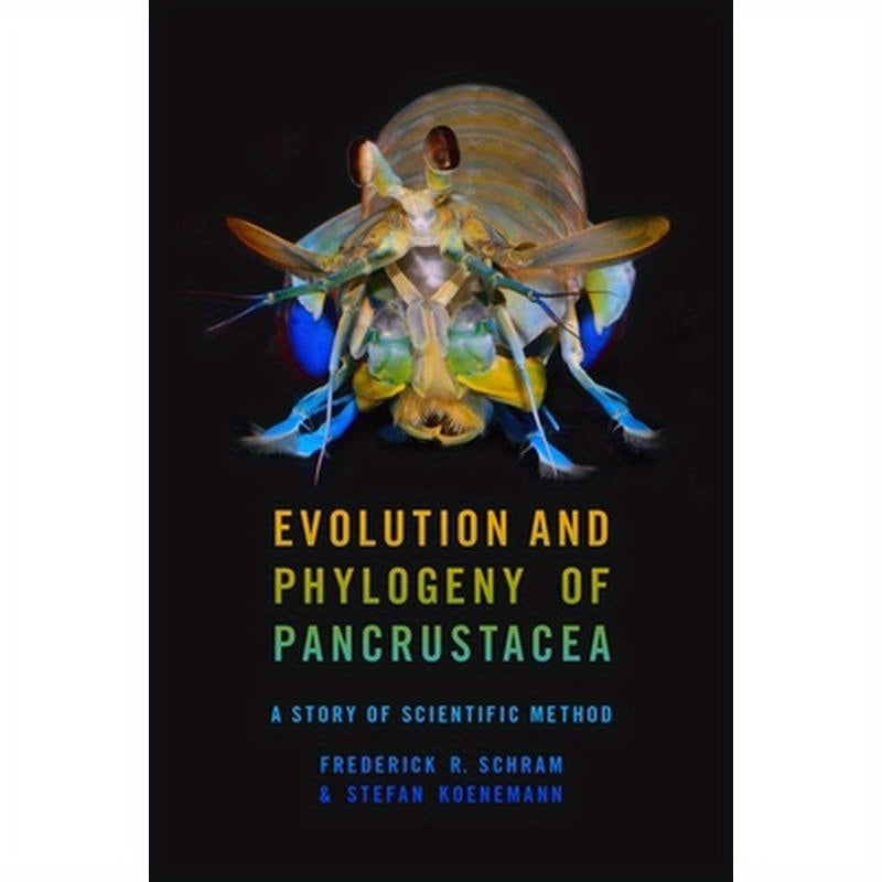 Evolution and Phylogeny of Pancrustacea: A Story of Scientific Method