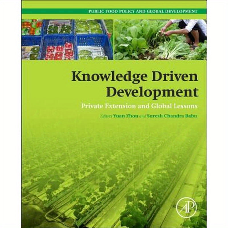 Knowledge Driven Development: Private Extension and Global Lessons