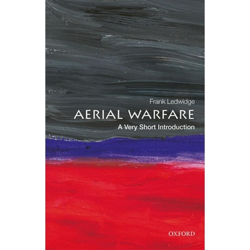 Aerial Warfare: A Very Short Introduction