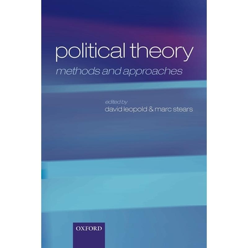 Political Theory: Methods and Approaches