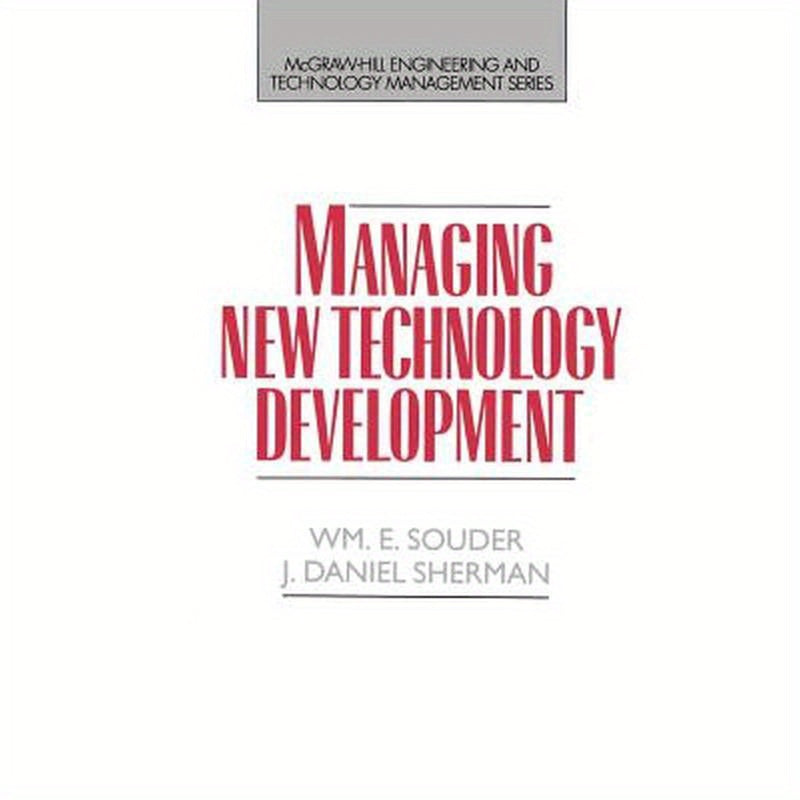 Managing New Technology Development