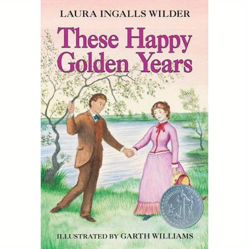 These Happy Golden Years: A Newbery Honor Award Winner