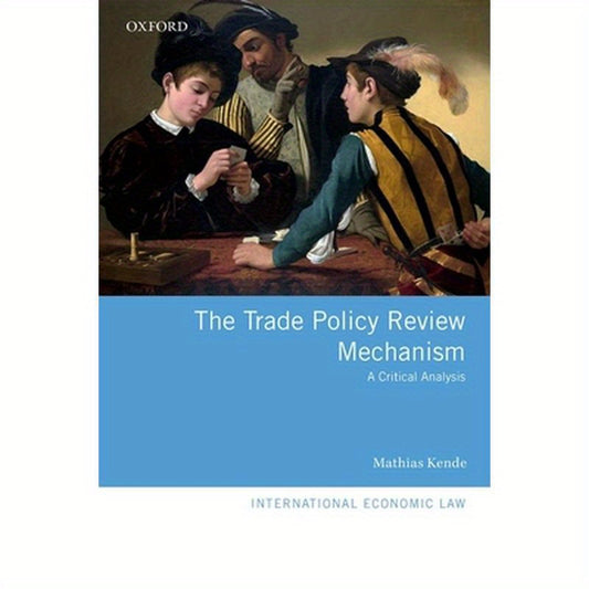Trade Policy Review Mechanism: A Critical Analysis